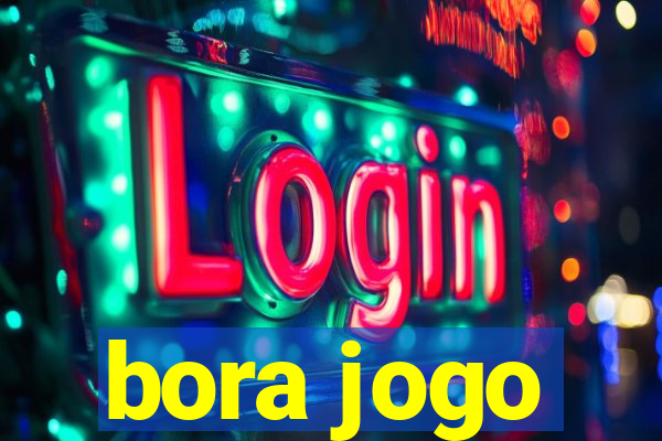 bora jogo